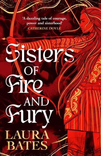 Bates, Laura | Sisters of Fire and Fury