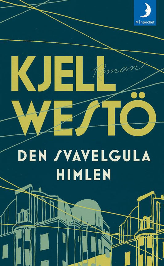 Westö, Kjell | Den svavelgula himlen