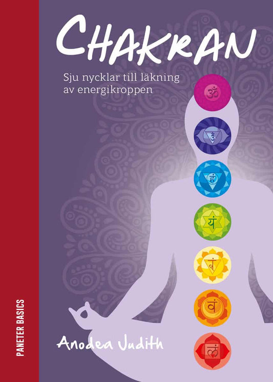 Judith, Anodea | Chakran : Sju nycklar till läkning av energikroppen