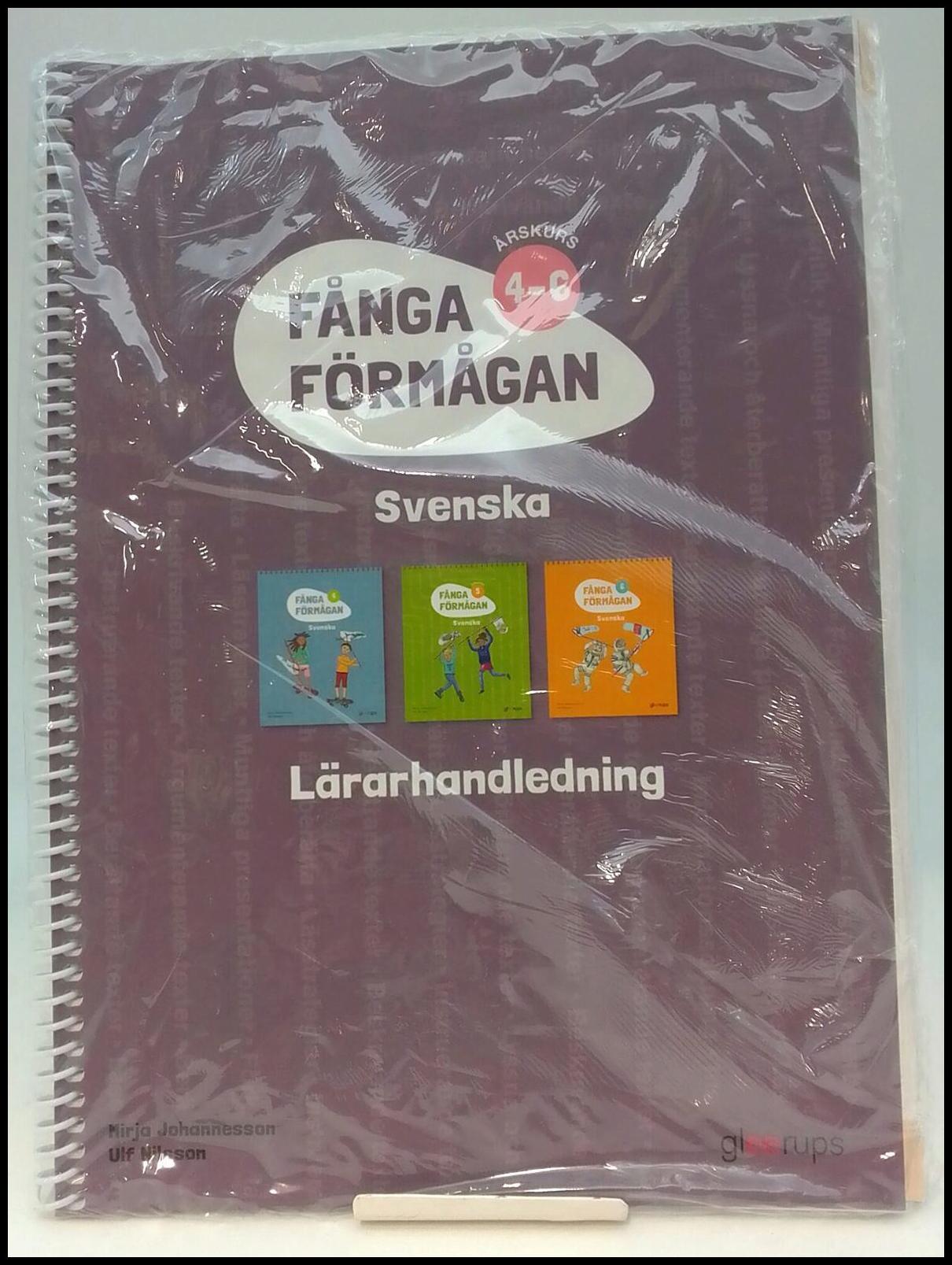 Johannesson, Mirja | Nilsson, Ulf | Fånga förmågan : Årskurs 4-6 Svenska Lärarhandledning