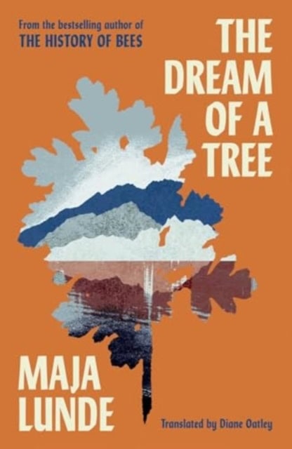 Lunde, Maja | The Dream of a Tree