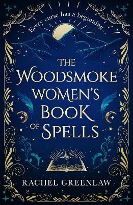 Greenlaw, Rachel | The Woodsmoke Women's Book of Spells