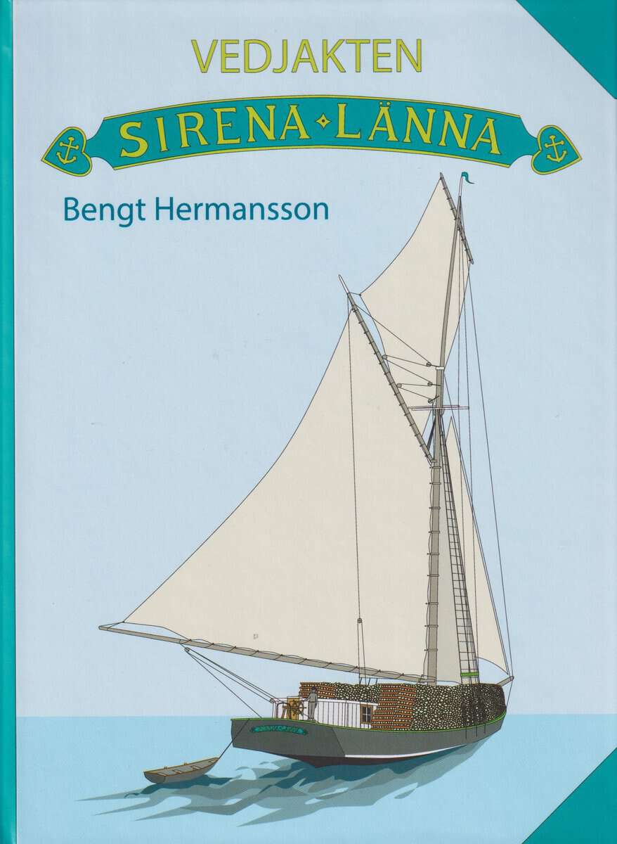 Hermansson, Bengt | Vedjakten Sirena av Länna