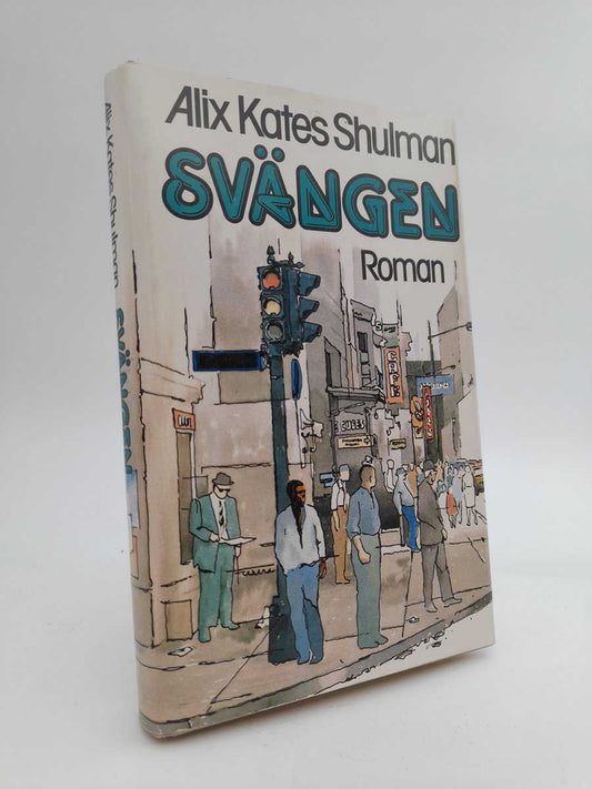 Shulman, Alix Kates | Svängen