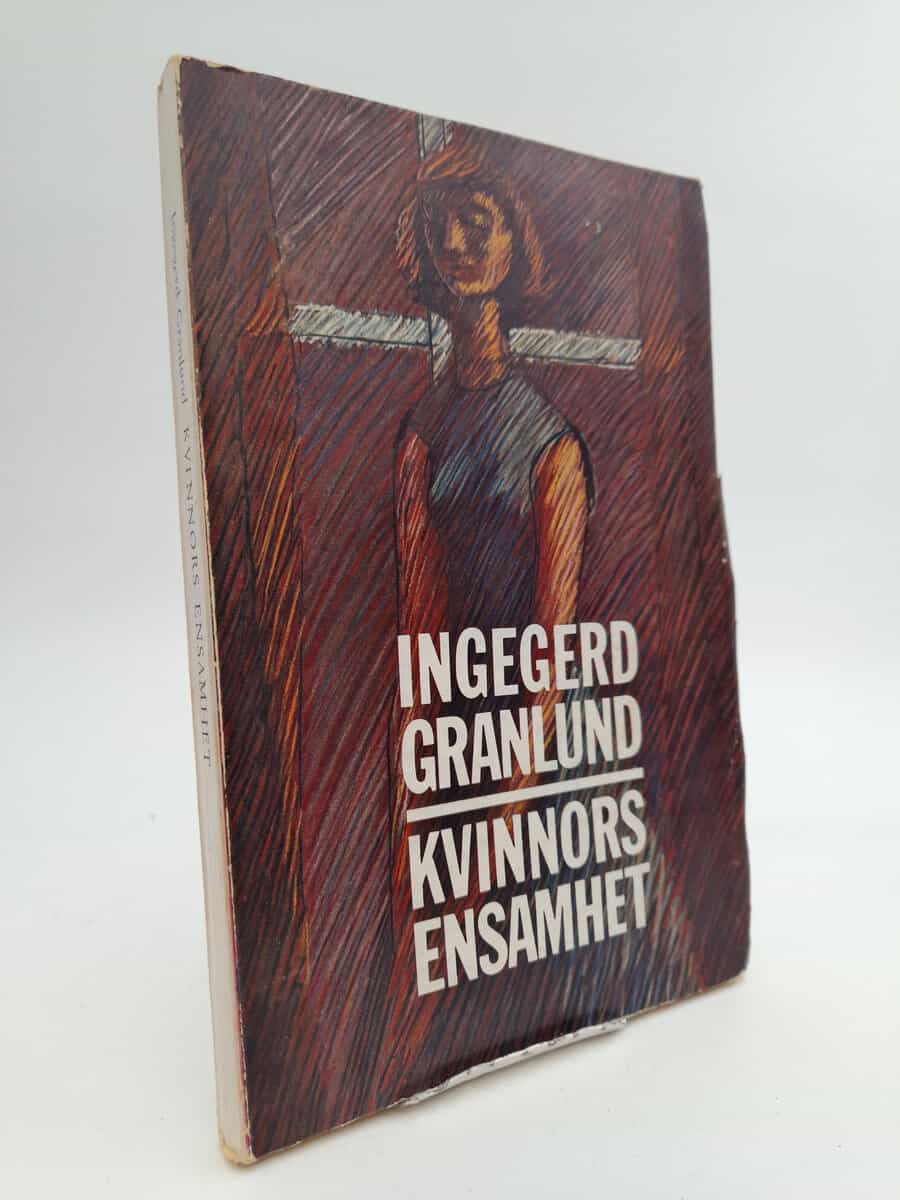 Granlund, Ingegerd | Kvinnors ensamhet