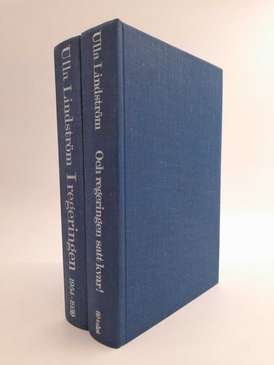 Lindström, Ulla | I regeringen | Och regeringen satt kvar! : Ur min politiska dagbok: 1954 - 1959 | 1960 - 1967