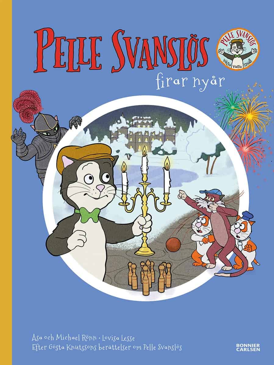 Knutsson, Gösta | Rönn, Åsa | Rönn, Michael | Pelle Svanslös firar nyår