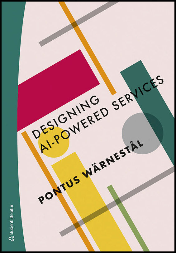 Wärnestål, Pontus | Designing AI-Powered Services