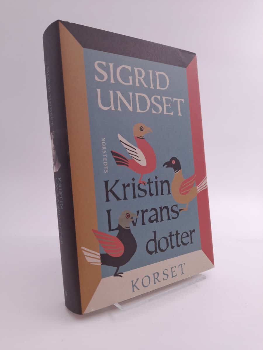 Undset, Sigrid | Kristin Lavransdotter : Korset