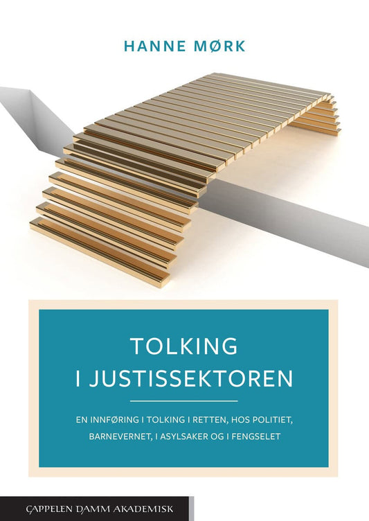Mørk, Hanne | Tolking i justissektoren