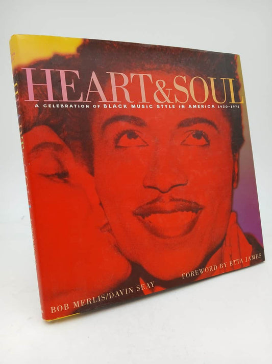 Merlis, Bob | Seay, Davin | Heart & Soul : A celebration of Black music style in America, 1930-1975