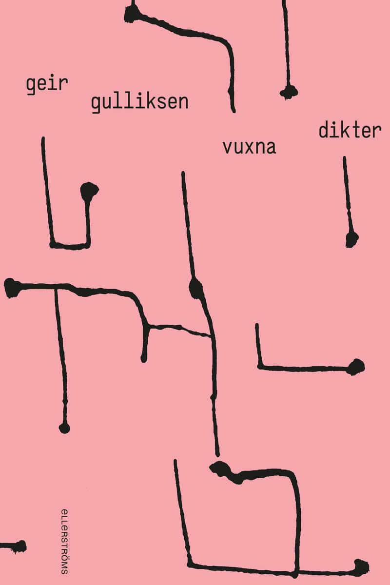 Gulliksen, Geir | Vuxna dikter