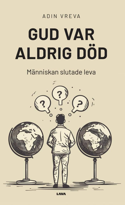 Vreva, Adin | Gud var aldrig död : Människan slutade leva