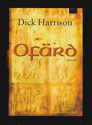 Harrison, Dick | Ofärd : Roman