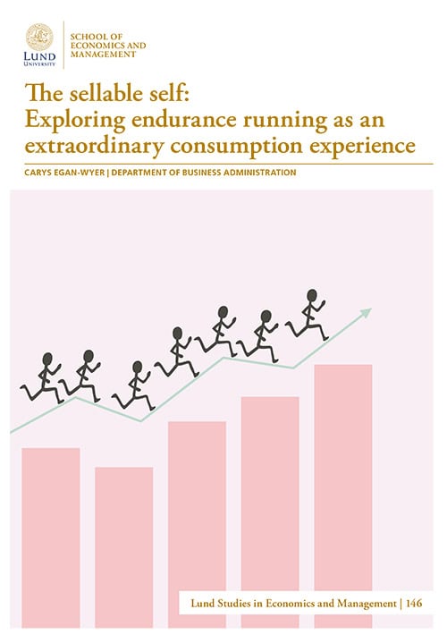 Egan-Wyer, Carys | The sellable self : Exploring endurance running as an extraordinary consumption experience