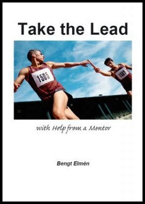 Elmén, Bengt | Take the lead : with help from a mentor : With help from a mentor