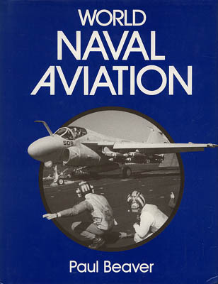 Beaver, Paul | World Naval Aviation