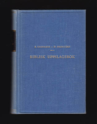 Hedegård, David  | Saarisalo, Aapeli | Biblisk uppslagsbok : En handbok för bibelläsare