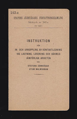Statens Järnvägars Författningssamling | Instruktion : för in- och urkoppling av kontaktledning vid lastning, lossning o...