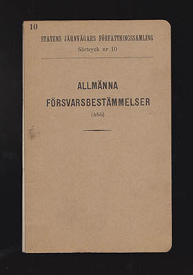 Statens Järnvägars Författningssamling | Allmänna försvarsbestämmelser : (Afsb)