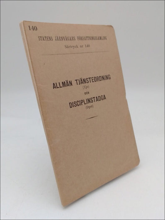 Statens Järnvägars Författningssamling | Allmänn tjänsteordning : (Tjo) och disciplinstadga (Dpst)