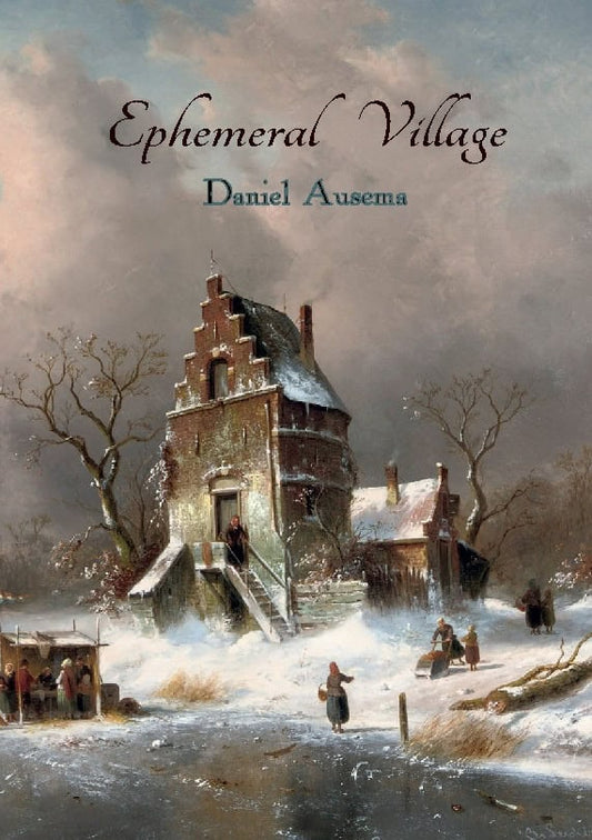 Ausema, Daniel | Ephemeral Village