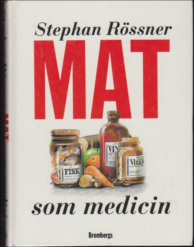 Rössner, Stephan | Mat som medicin