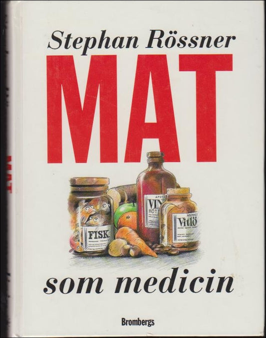 Rössner, Stephan | Mat som medicin