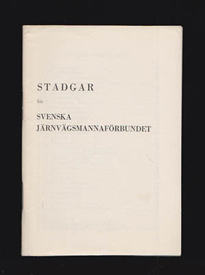 [Svenska Järnvägsmannaförbundet | SJMF] | Stadgar : för Svenska Järnvägsmannaförbundet gällande från den 1 januari 1954 ...