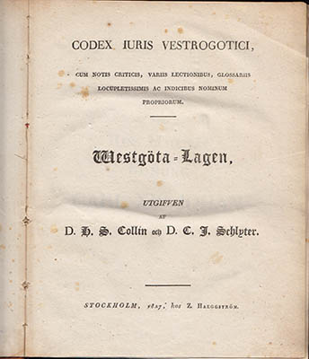 Collin, H. S.  | Schlyter, C. J.  [utg.] (Hans Samuel, 1791-1833) | Westgöta-Lagen : [Västgötalagen 1827]