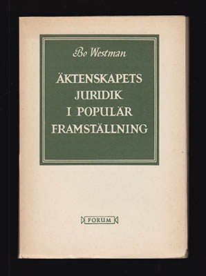 Westman, Bo | Äktenskapets juridik : i populär framställning