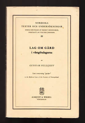 Pellijeff, Gunnar | Lag om gård i västgötalagarna : Law concerning 'garper' in the Medieval of the Province of Västergöt...