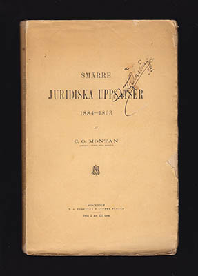 Montan, C. O. (Carl Otto, 1853-1914) | Smärre juridiska uppsatser : (1884-1893)