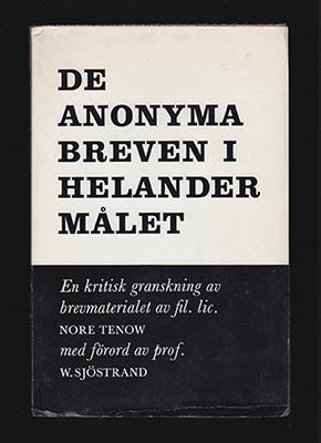 Tenow, Nore | De anonyma breven i Helandermålet : En kritisk granskning av brevmaterialet [Helandermålet]