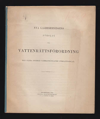 [Vattenrätt | 1879] | Nya lagberedningens förslag : till vattenrättsförordning med flera dermed sammanhängande författni...