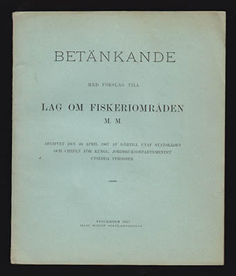 [Fiskeriområden | Betänkande 1907] | Betänkande : med förslag till lag om fiskeriområden m. m. Afgifvet den 30 april 190...