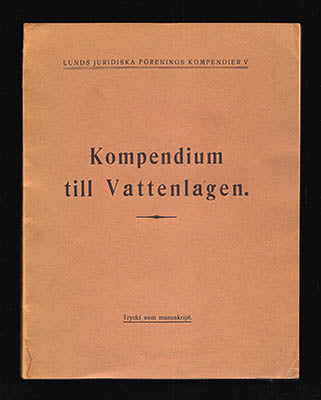 Ernberg, Albert | Kompendium till Vattenlagen : Tryckt som manuskript