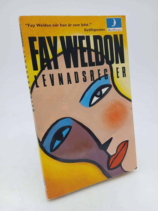 Weldon, Fay | Levnadsregler