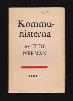 Nerman, Ture | Kommunisterna : Från Komintern till Kominform