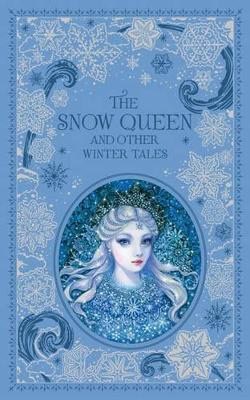 Various Authors | The Snow Queen and Other Winter Tales (Barnes & Noble Collectible Editions)