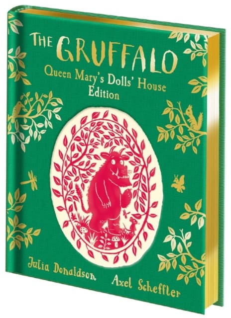 Donaldson, Julia | The Gruffalo : Queen Mary's Dolls' House Edition
