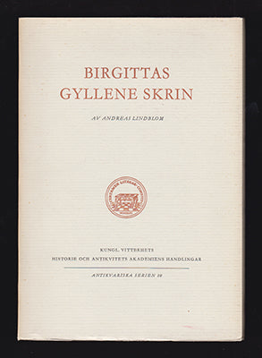 Lindblom, Andreas (helgon, ca 1303-1373) | Birgittas gyllene skrin : [Birgitta, den heliga Birgitta av Vadstena (helgon,...