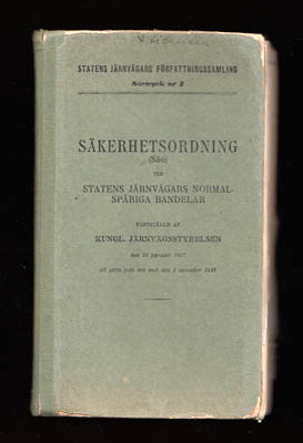 Statens Järnvägars Författningssamling | Säkerhetsordning : (Säo) vid Statens järnvägars normalspåriga bandelar
