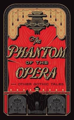 Various | The Phantom of the Opera and Other Gothic Tales