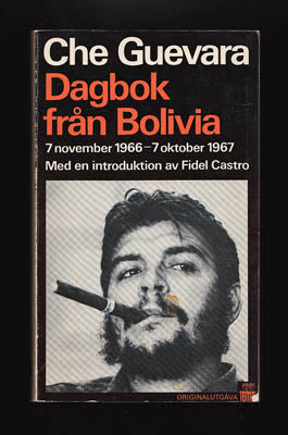 Guevara, Ernesto 'Che' | Dagbok från Bolivia : 7 november 1966-7 oktober 1967