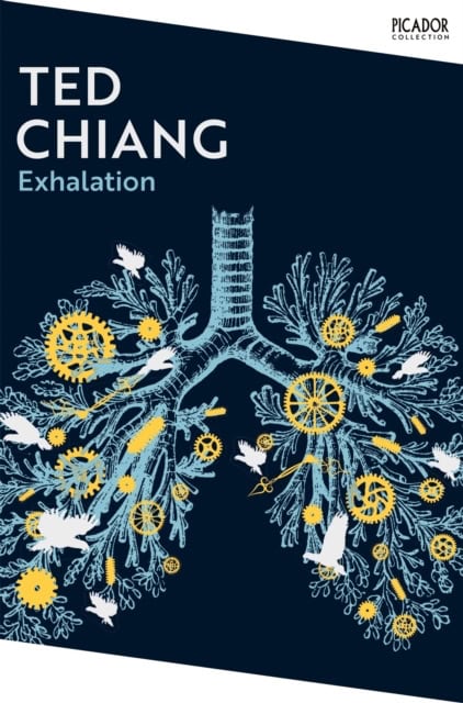 Chiang, Ted | Exhalation