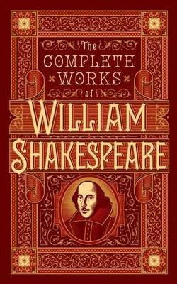 Shakespeare, William | The Complete Works of William Shakespeare (Barnes & Noble Collectible Editi