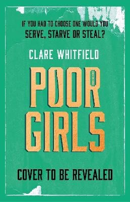 Whitfield, Clare | Poor Girls