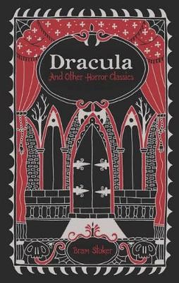 Stoker, Bram | Dracula and Other Horror Classics (Barnes & Noble Collectible Editions)