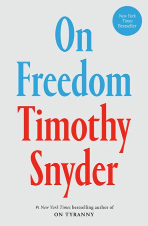 Snyder, Timothy | On Freedom